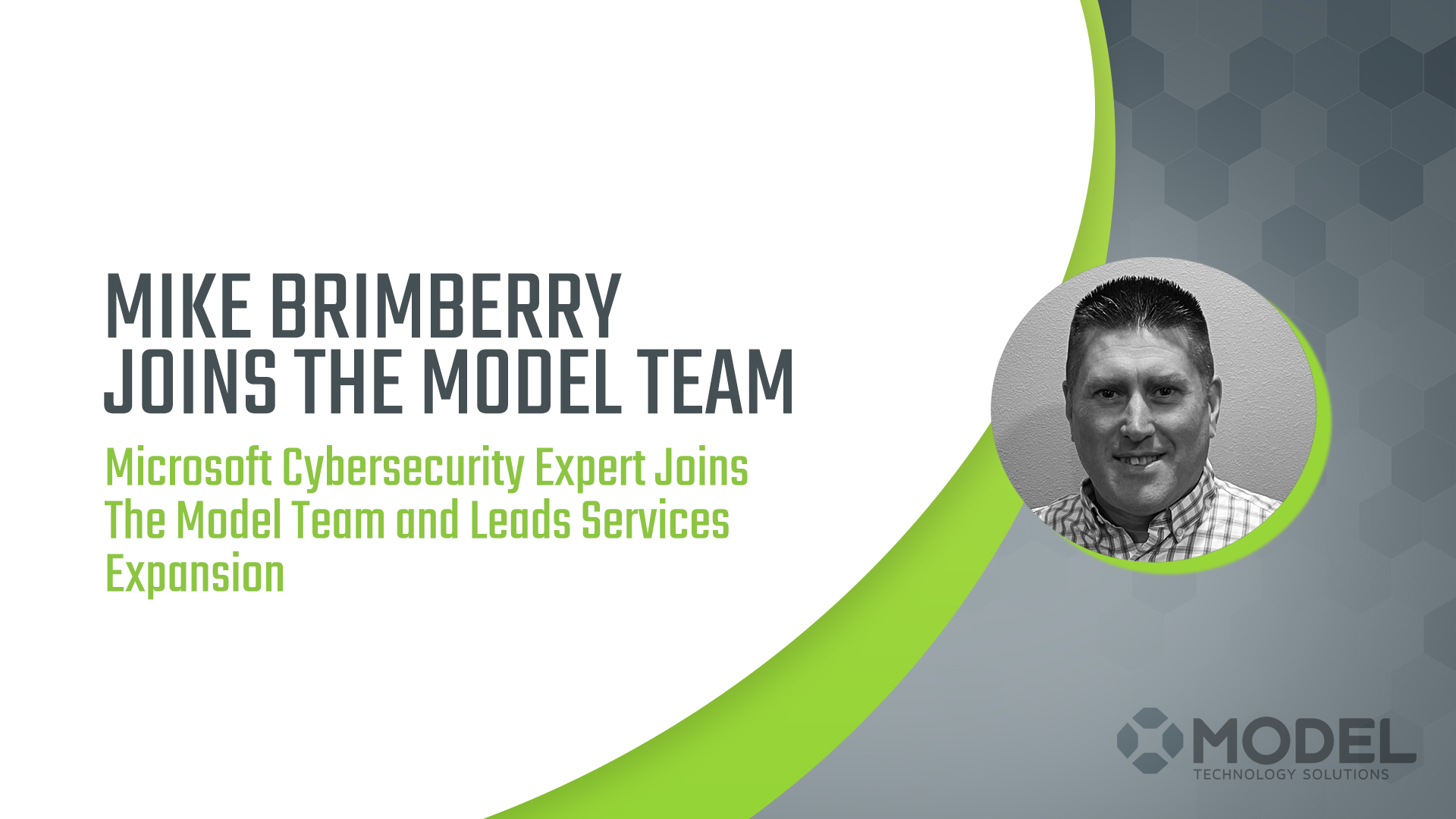 Mike Brimberry Leads Model’s Cybersecurity and Support Services Expansion